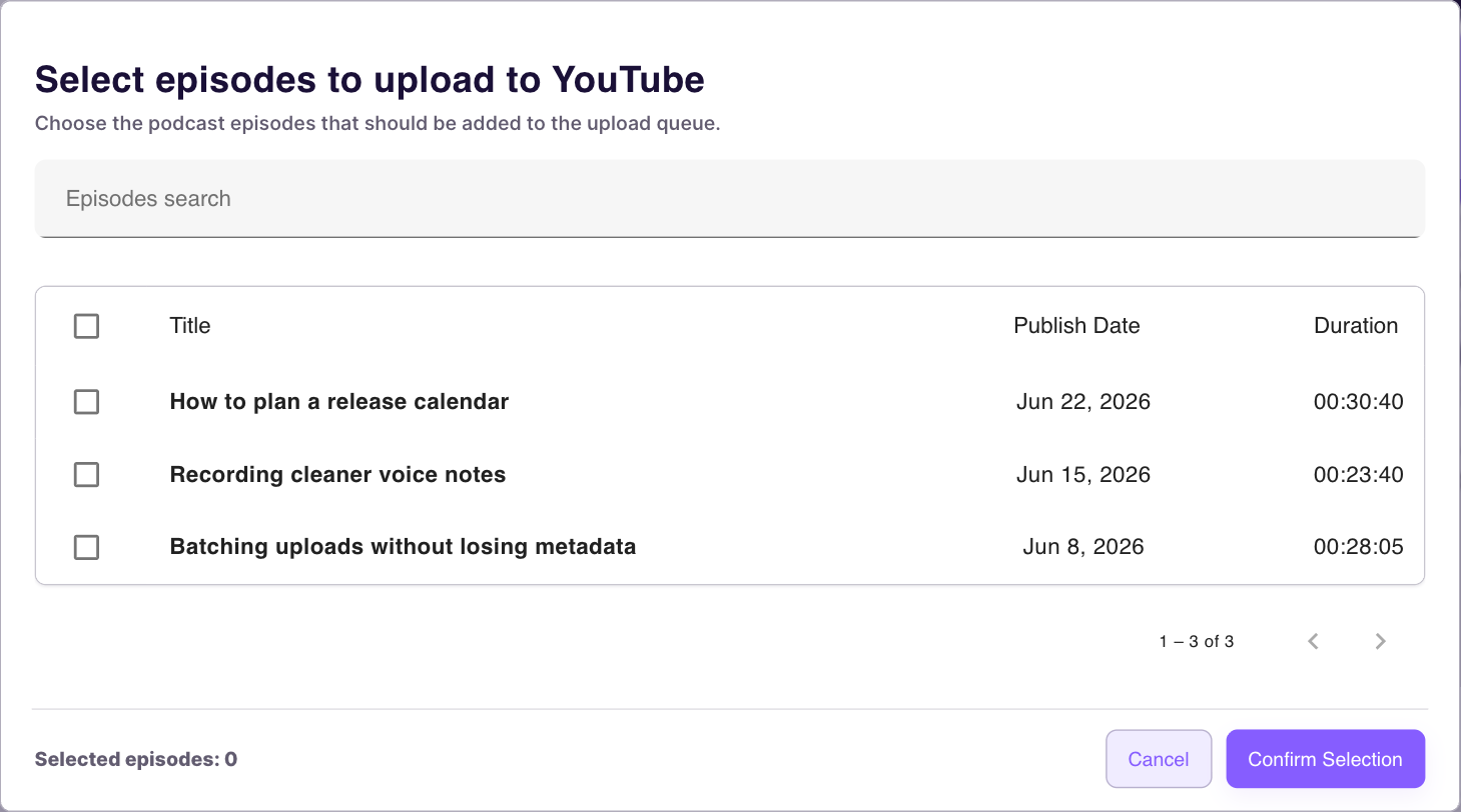 Select episodes to upload to YouTube dialog with episode checkboxes and Confirm Selection button.