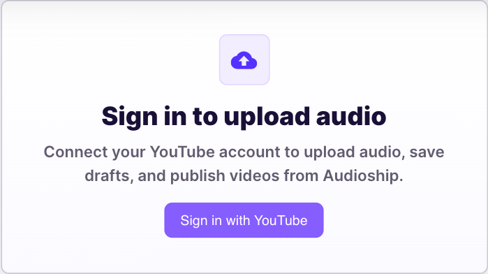 Signed-out Audioship upload page with the Sign in with YouTube button visible.